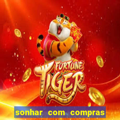 sonhar com compras no mercado